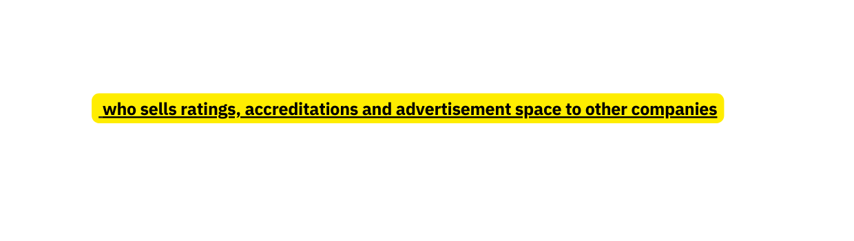 who sells ratings accreditations and advertisement space to other companies